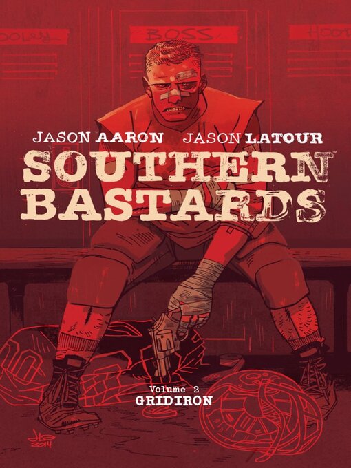 Title details for Southern Bastards (2014), Volume 2 by Jason Aaron - Available